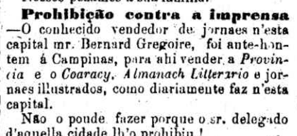 Há 150 anos: Delegado proíbe venda da Província de São Paulo e outras publicações em Campinas