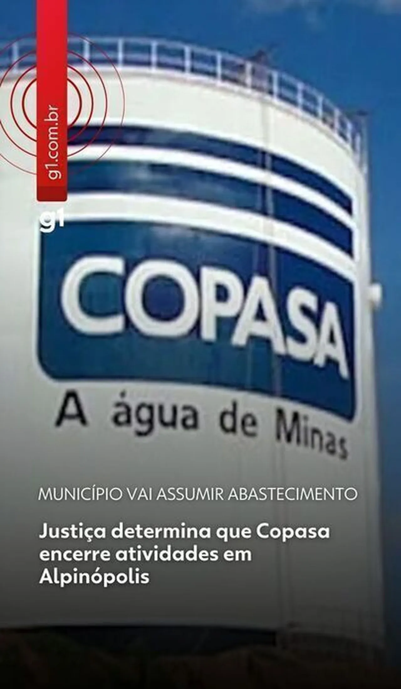 Justiça determina que Copasa encerre atividades em Alpinópolis | G1