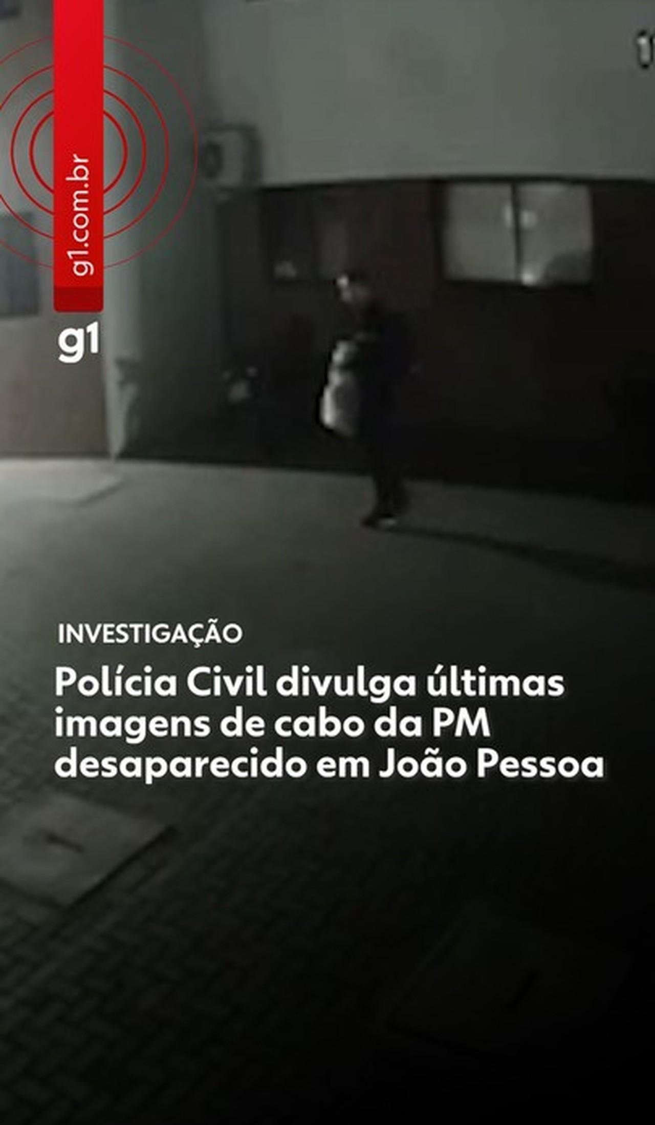 Câmeras flagram últimas imagens de policial militar desaparecido saindo de casa, em João Pessoa; VÍDEO | G1